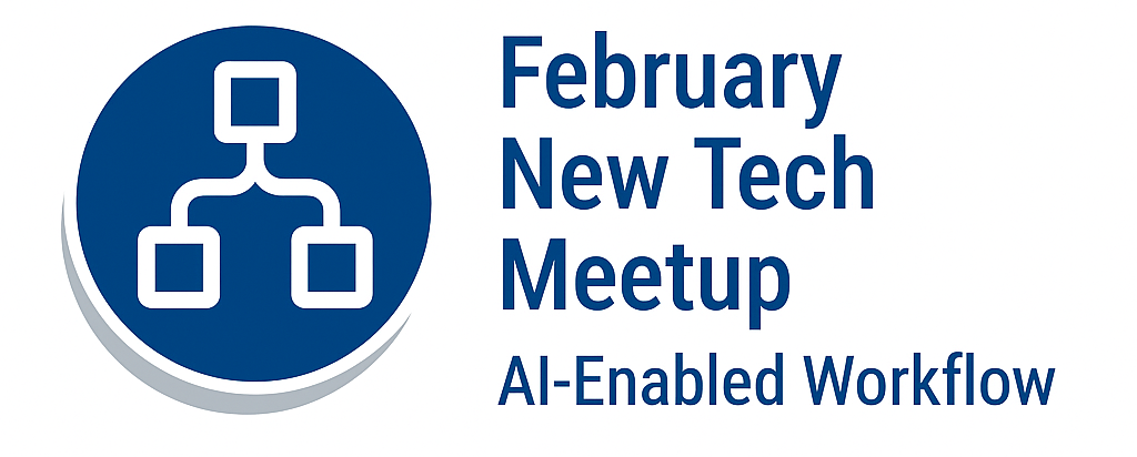 February New Tech Workflow Automation Meetup